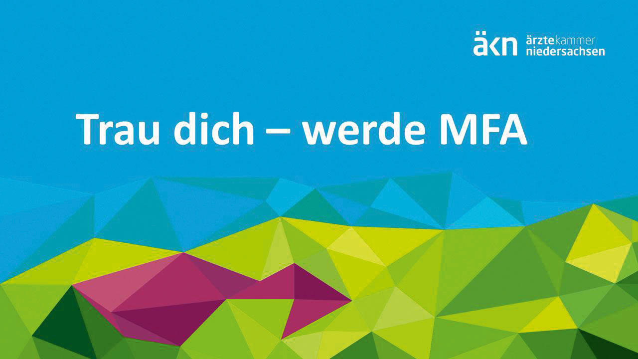 Trau dich - werde MFA