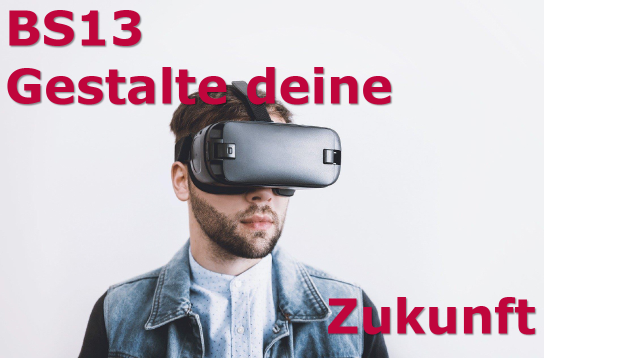 Kampagnenbild BS13 Gestalte deine Zukunft. Junger Mann hat VR-Brille auf