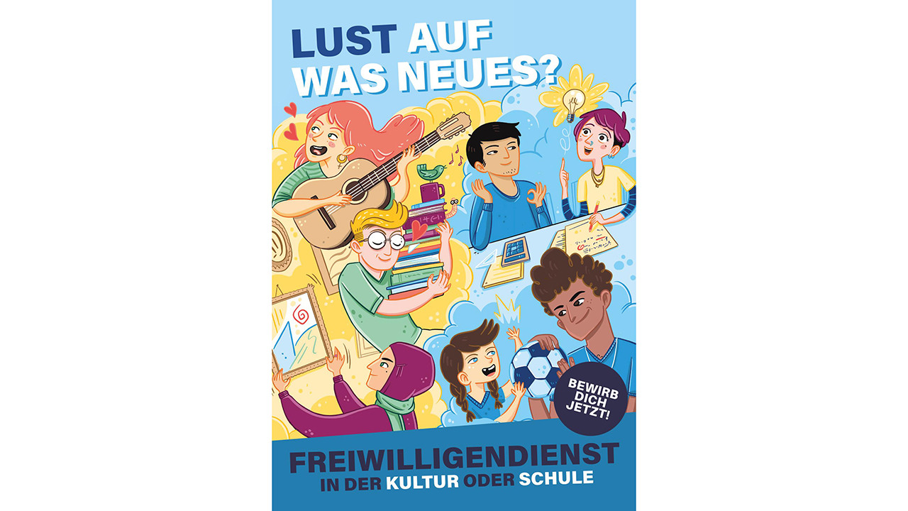 Werbeplakat "Lust auf was neues?" Zu sehen sind Comicfiguren mit unterschiedlichen Hobbys/Ideen. "Freiwilligendienst ind er Kultur oder Schule"