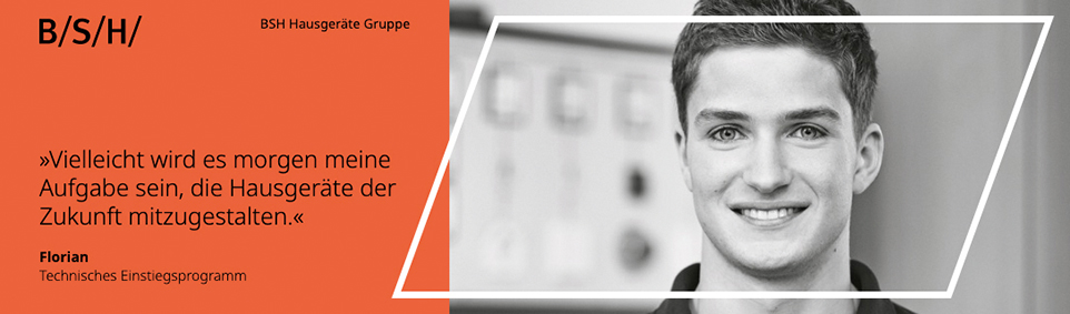 Schwarzweißbild einer jungen lächelnden Person, Bildaufschrift: Vielleicht wird es morgen meine Aufgabe sein, die Hausgeräte der Zukunft mitzugestalten  