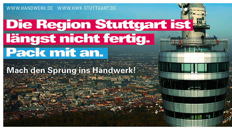Stadt Stuttgart mit Fernsehturm. Daneben steht der Slogan: "Die Region Stuttgart ist längst nicht fertig. Pack mit an."