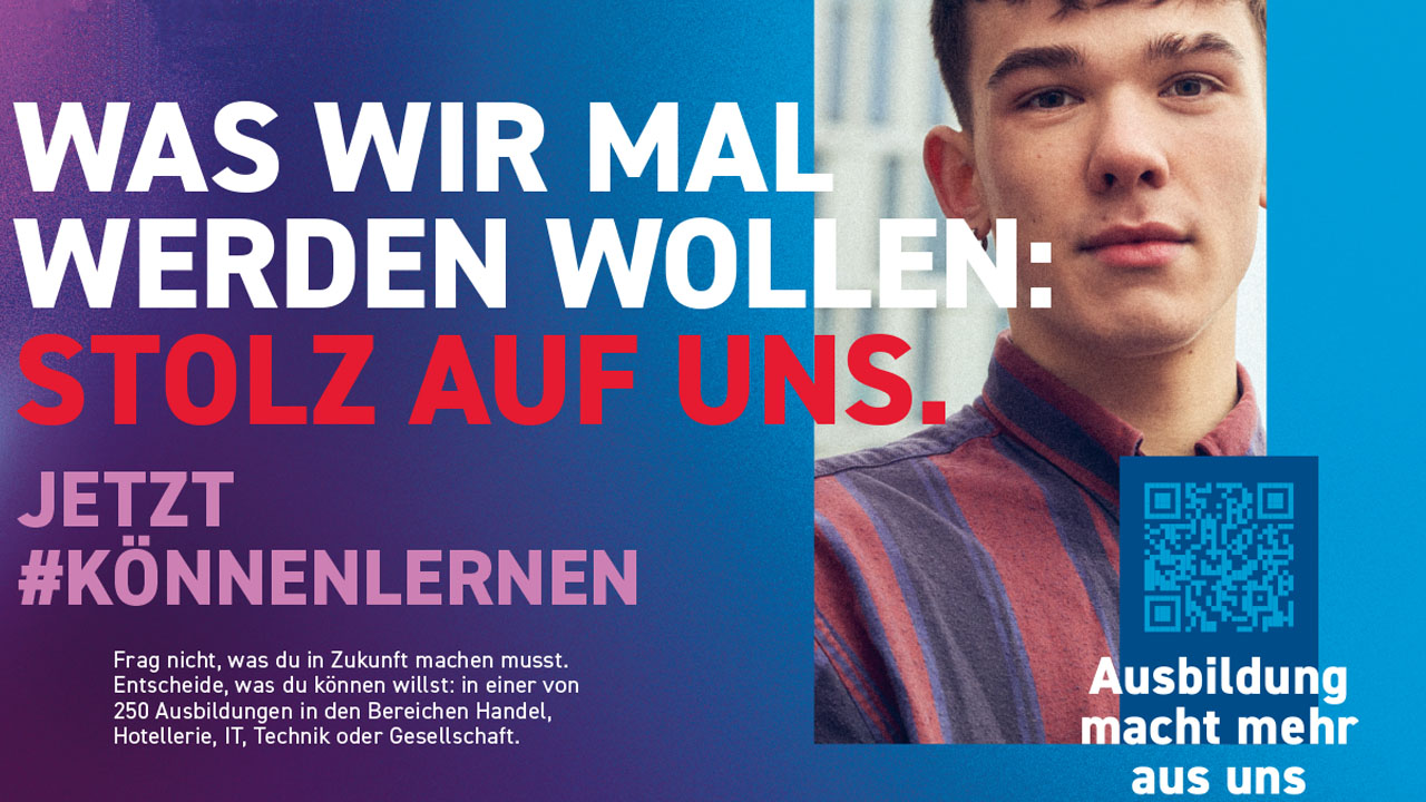 Plakat der IHK mit dem Slogan: "WAS WIR MAL WERDEN WOLLEN: STOLZ AUF UNS."
