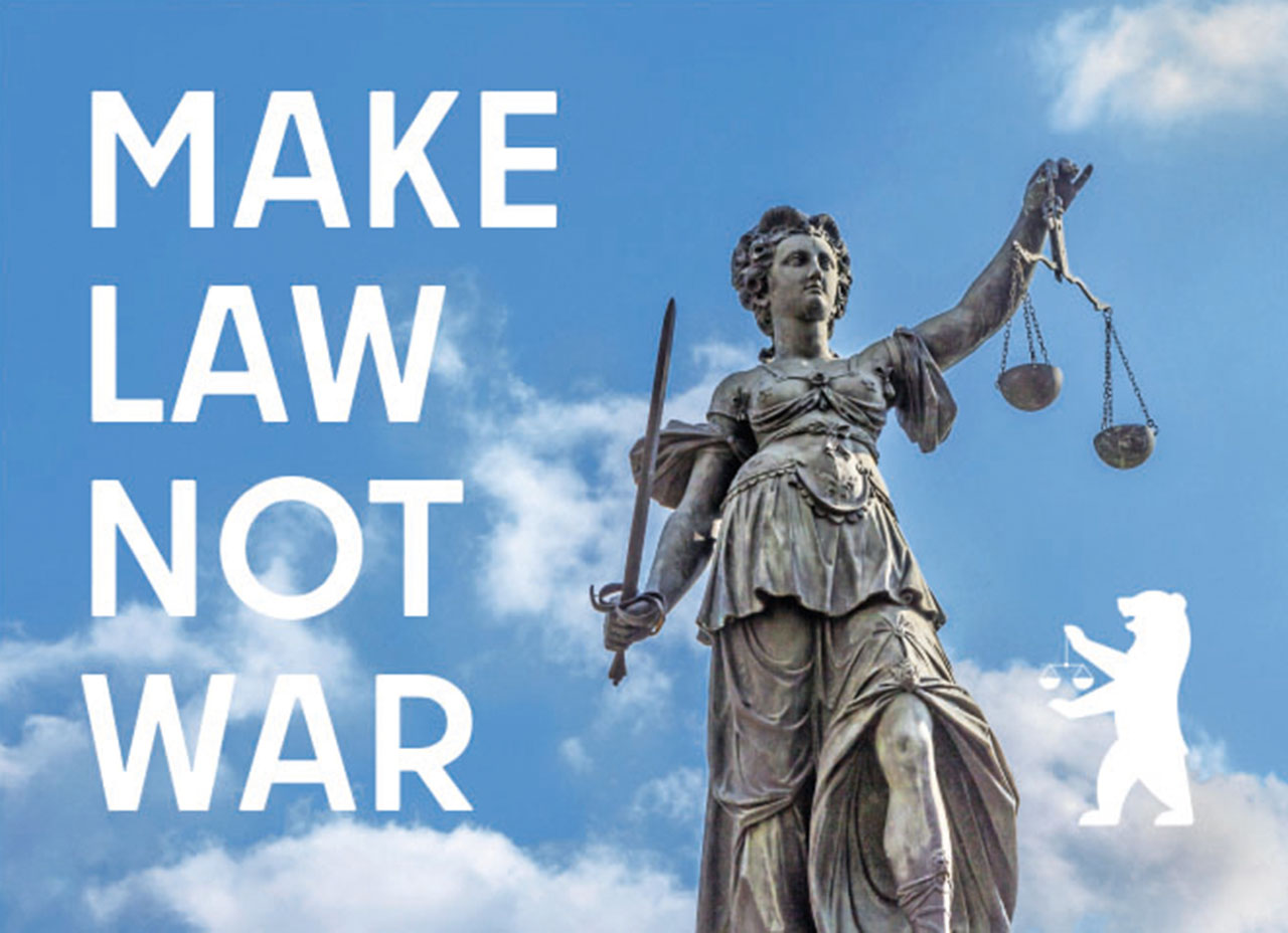 Bildaufschrift: Make Law Not War
