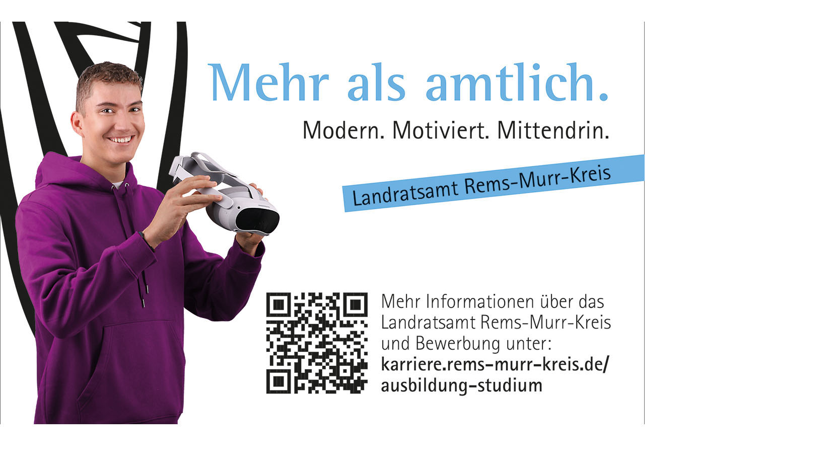 Eine lächelnde Person mit lila Kapuzenpulli hält ein Virtual-Reality-Headset. Daneben steht: „Mehr als amtlich. Modern. Motiviert. Mittendrin.“