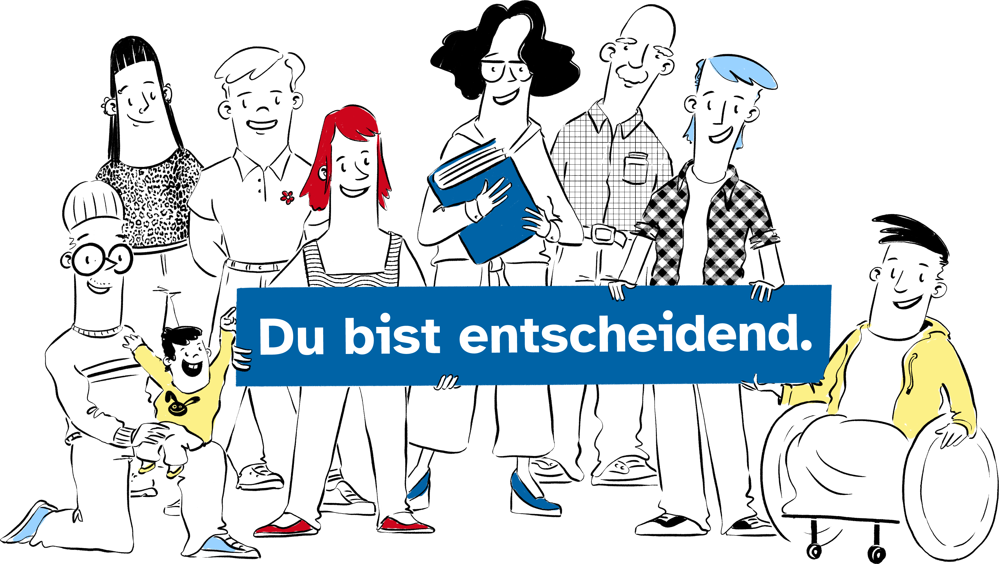 Graphik mit gezeichneten unterschiedlich aussehenden Menschen. Darüber der Spruch: Du bist entscheidend.