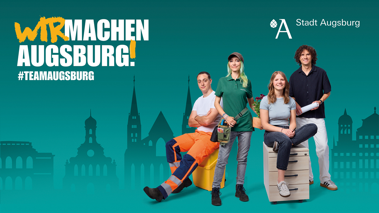 Silhouette der Stadt Augsburg dazu der Spruch: Wir machen Augsburg! #TEAMAUGSBURG. 4 Auszubildende in ihrer jeweiligen Berufskleidung.