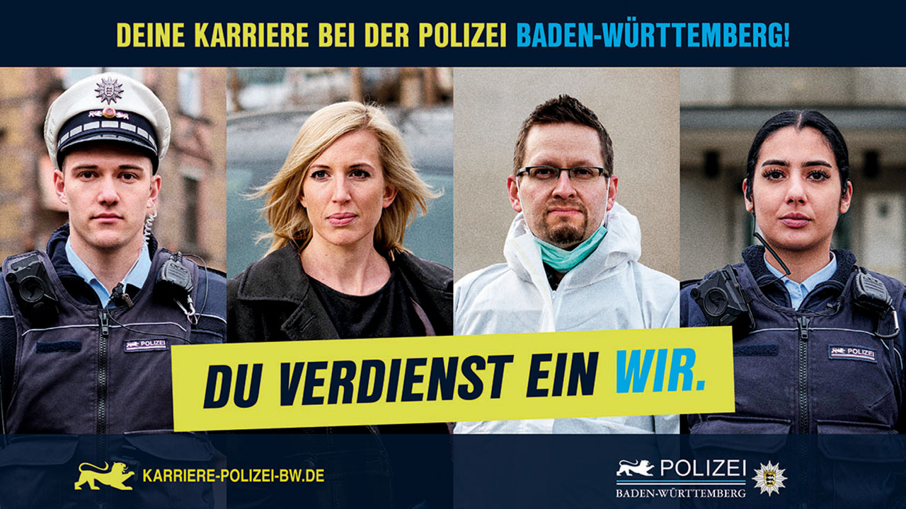 Werbekampagne für die Karriere bei der Polizei Baden-Württemberg, Bildaufschrift: Du verdienst ein Wir.