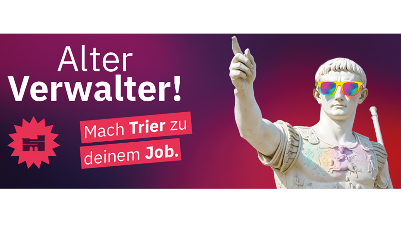 Werbekampagne "alter Verwalter! Mach trier zu deinem Job."