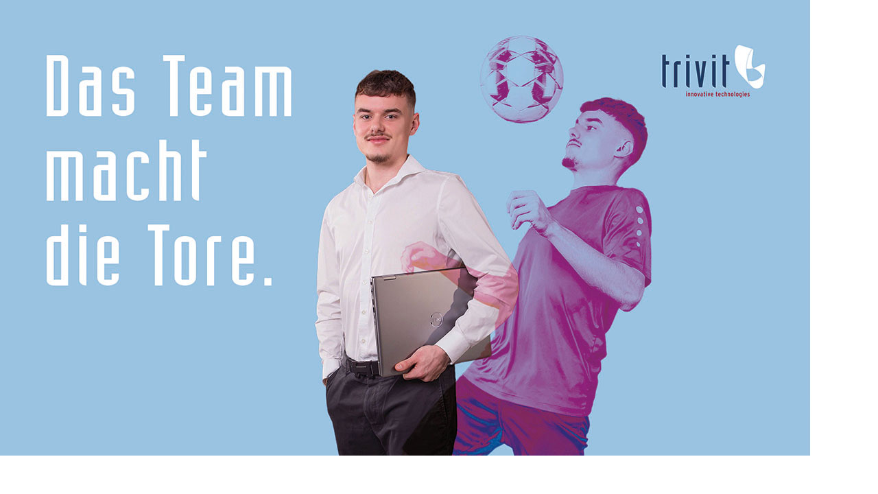 Hellblauer Hintergrund darauf der Slogan "Das Team macht die Tore". Rechtsseitig eine Person dessen Schatten magentafarben ist und Fußball spielt.